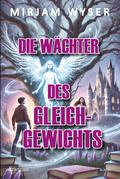 Die Wächter des Gleichgewichts