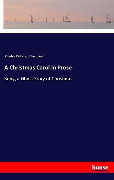 A Christmas Carol in Prose