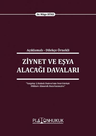 Aciklamali - Dilekce Örnekli Ziynet ve Esya Alacagi Davalari
