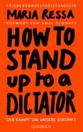 HOW TO STAND UP TO A DICTATOR - Deutsche Ausgabe