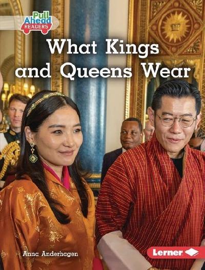 What Kings and Queens Wear