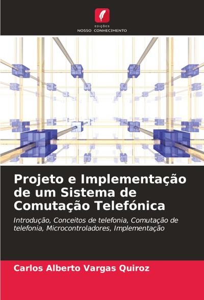 Projeto e Implementação de um Sistema de Comutação Telefónica
