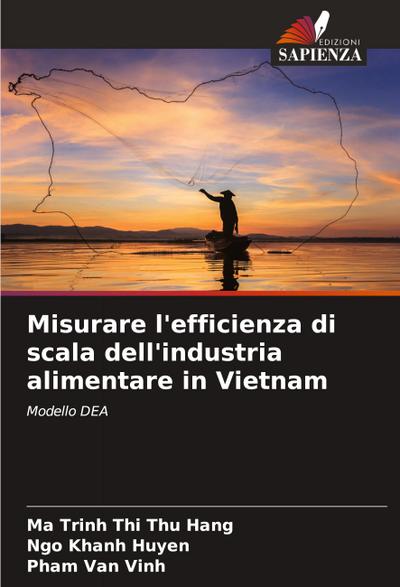 Misurare l’efficienza di scala dell’industria alimentare in Vietnam