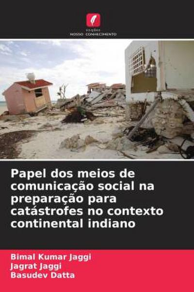 Papel dos meios de comunicação social na preparação para catástrofes no contexto continental indiano