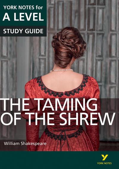 The Taming of the Shrew York Notes A-level English Literature - for 2025, 2026 exams