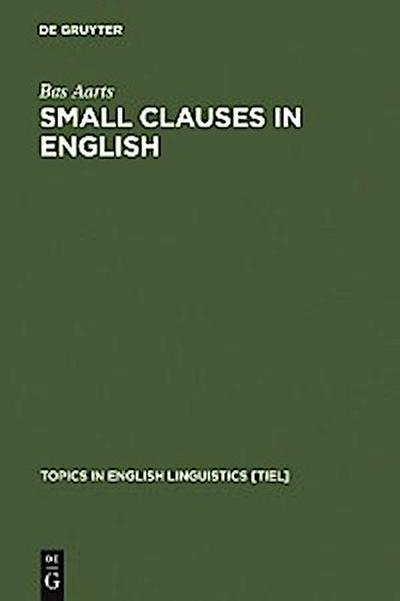 Small Clauses in English