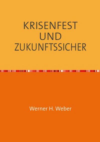 KRISENFEST UND ZUKUNFTSSICHER