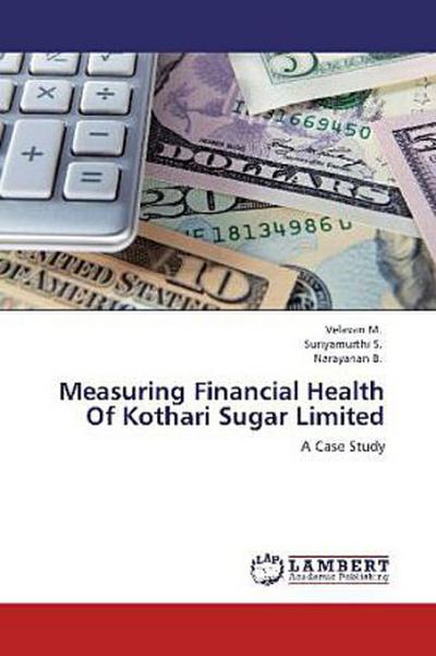 Measuring Financial Health Of Kothari Sugar Limited