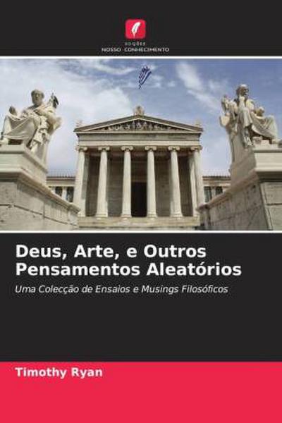 Deus, Arte, e Outros Pensamentos Aleatórios