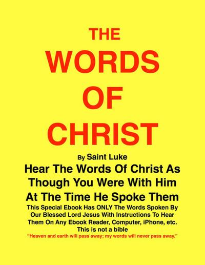 THE WORDS OF CHRIST By St Luke