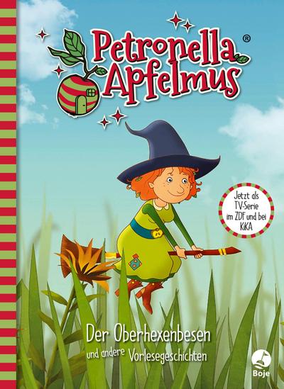 Petronella Apfelmus - Die TV-Serie. Der Oberhexenbesen und andere Vorlesegeschichten. Band 2
