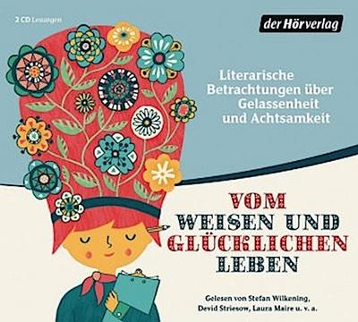 Vom weisen und glücklichen Leben, 2 Audio-CDs