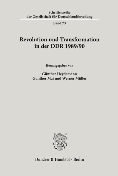 Revolution und Transformation in der DDR 1989/90.
