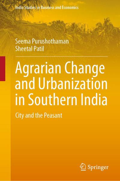 Agrarian Change and Urbanization in Southern India