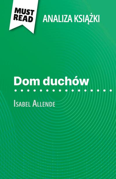 Dom duchów ksi¿¿ka Isabel Allende (Analiza ksi¿¿ki)