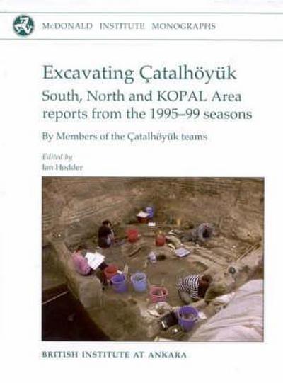 Excavating Çatalhöyuk