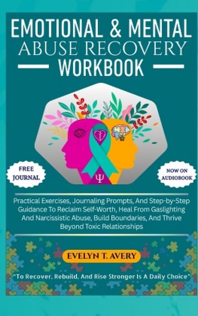 EMOTIONAL & MENTAL ABUSE RECOVERY WORKBOOK