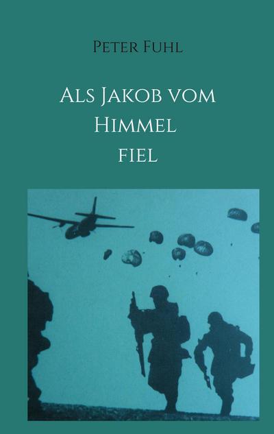 Als Jakob vom Himmel fiel