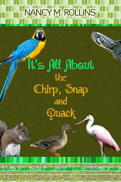 It’s All About the Chirp, Snap, and Quack