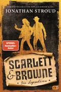 Scarlett & Browne - Die Legendären von Jonathan Stroud | Buch