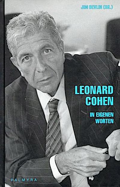 Leonard Cohen, In eigenen Worten