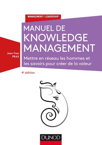 Manuel de Knowledge Management - 4e éd.