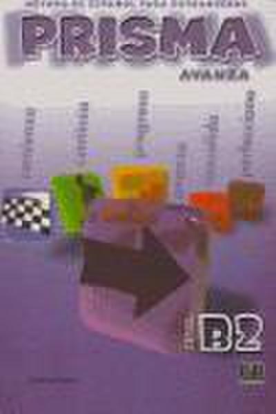 Prisma, método de español, nivel B2, avanza
