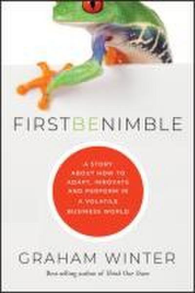 First Be Nimble