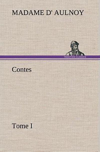 Contes, Tome I