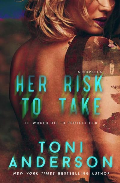 Her Risk To Take (Her ~ Romantic Suspense, #3)