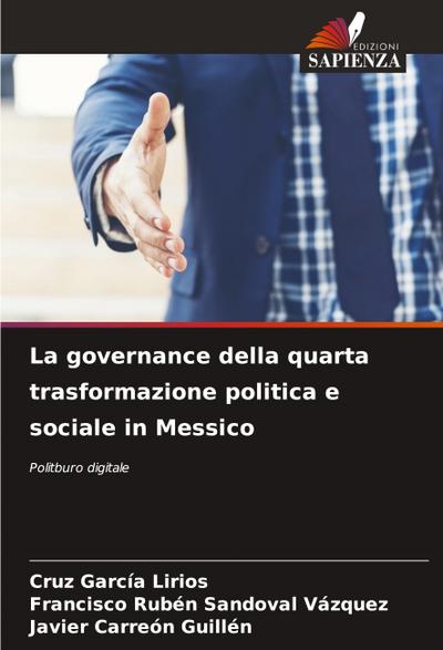 La governance della quarta trasformazione politica e sociale in Messico