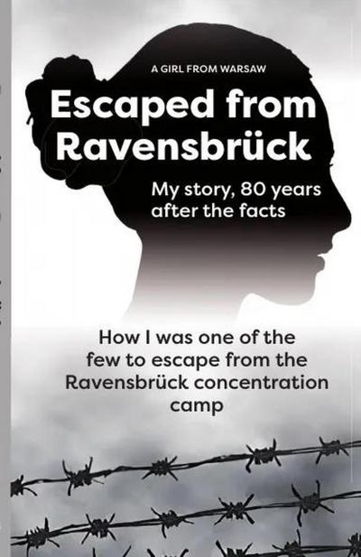 Escaped from Ravensbrück