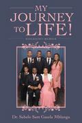 My Journey to Life!