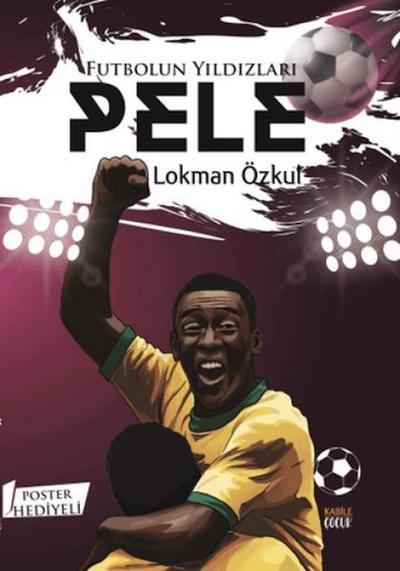 Futbolun Yildizlari Pele Poster Hediyeli
