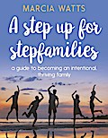 A Step Up for Stepfamilies