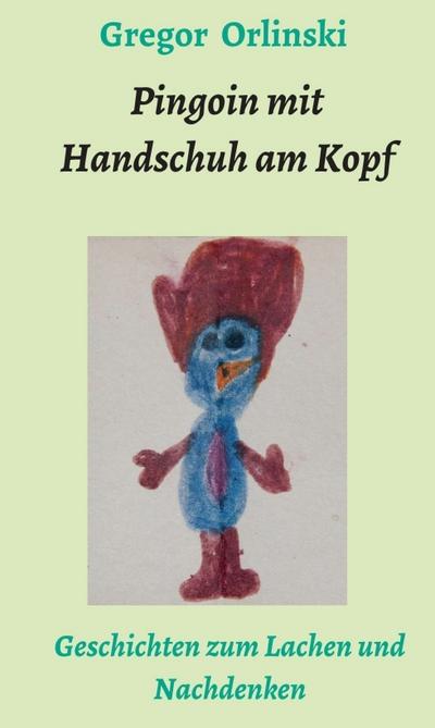 Pingoin mit Handschuh am Kopf