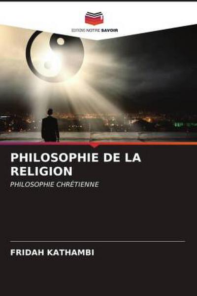 PHILOSOPHIE DE LA RELIGION