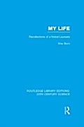 My Life: Recollections of a Nobel Laureate