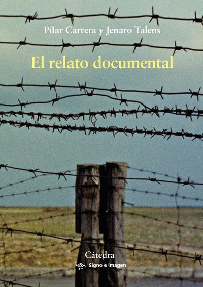 El relato documental : efectos de sentido y modos de recepción