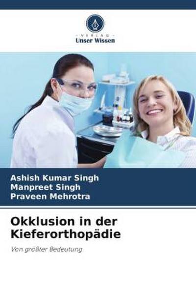 Okklusion in der Kieferorthopädie