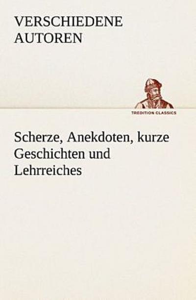 Scherze, Anekdoten, kurze Geschichten und Lehrreiches