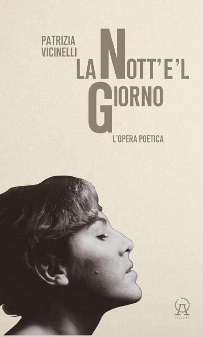 La nott’e’l giorno. L’opera poetica