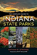 The Complete Guide to Indiana State Parks