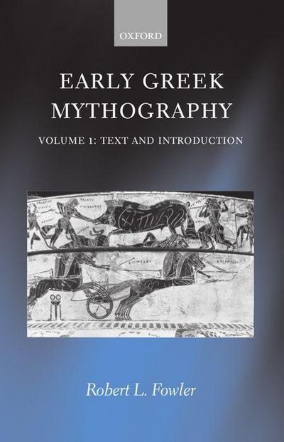 Early Greek Mythography - Robert L Fowler