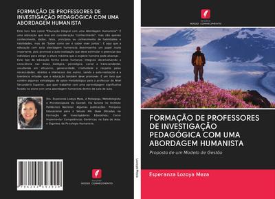 FORMAÇÃO DE PROFESSORES DE INVESTIGAÇÃO PEDAGÓGICA COM UMA ABORDAGEM HUMANISTA