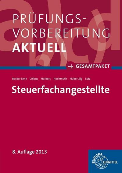 Prüfungsvorbereitung aktuell - Steuerfachangestellte: Zwischen- und Abschlussprüfung, Gesamtpaket