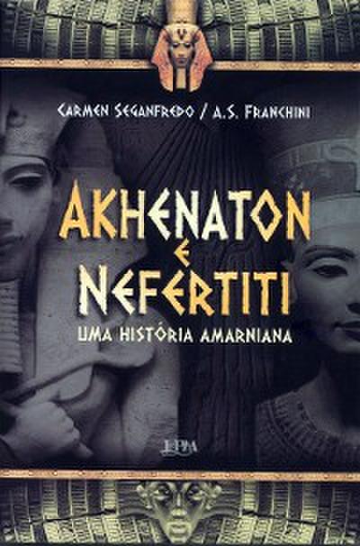 Akhenaton e Nefertiti