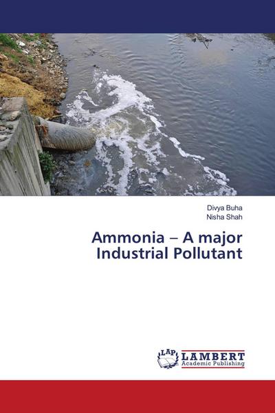 Ammonia - A major Industrial Pollutant