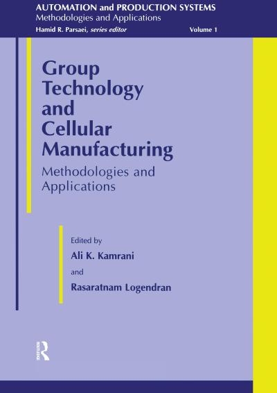 Group Technology And Cellular Manufacturing