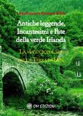 Antiche leggende, Incantesimi e Fate della verde Irlanda